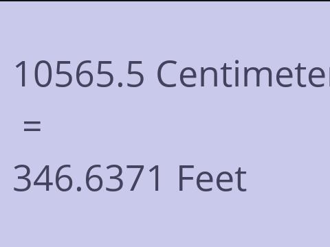 10565.5 CM TO FEET
