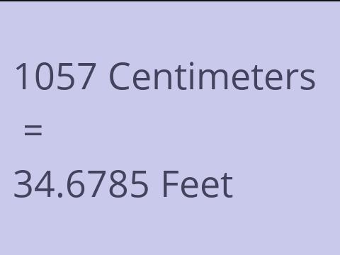 1057 CM TO FEET