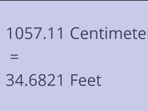 1057.11 CM TO FEET