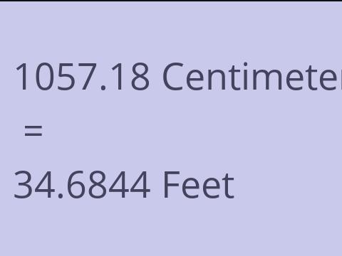 1057.18 CM TO FEET