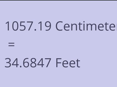 1057.19 CM TO FEET