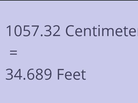 1057.32 CM TO FEET