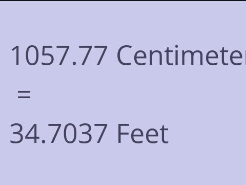 1057.77 CM TO FEET