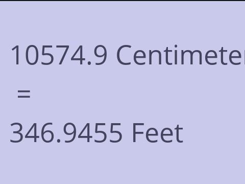10574.9 CM TO FEET