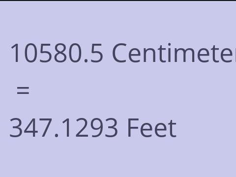 10580.5 CM TO FEET