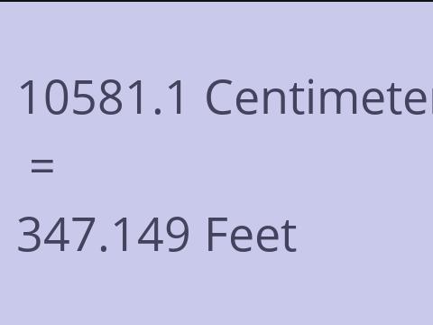 10581.1 CM TO FEET