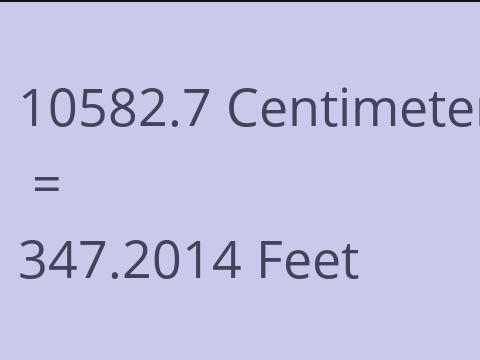 10582.7 CM TO FEET