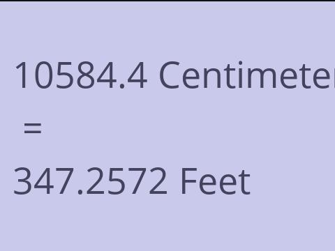 10584.4 CM TO FEET