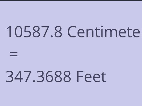 10587.8 CM TO FEET