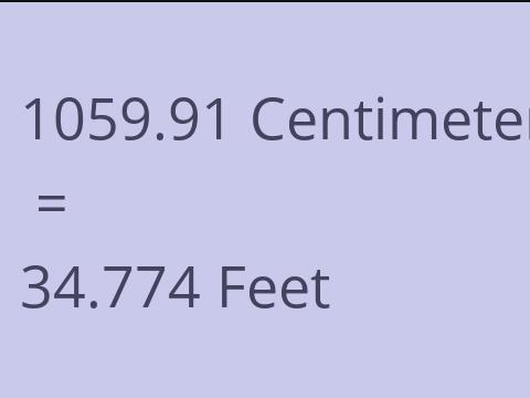 1059.91 CM TO FEET