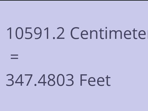 10591.2 CM TO FEET