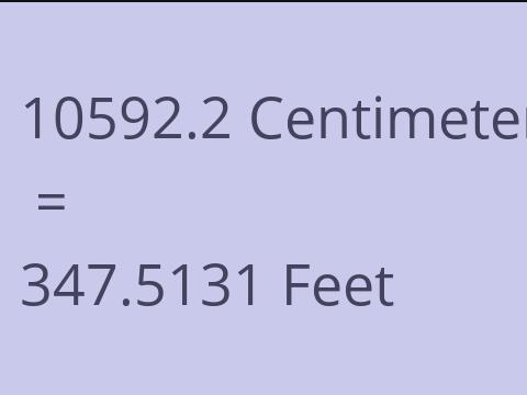 10592.2 CM TO FEET