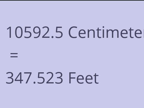 10592.5 CM TO FEET