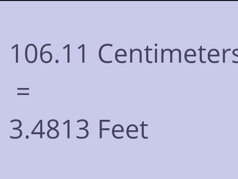 106.11 CM TO FEET