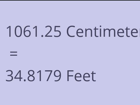 1061.25 CM TO FEET