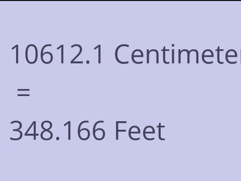 10612.1 CM TO FEET