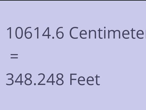10614.6 CM TO FEET