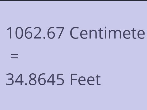 1062.67 CM TO FEET