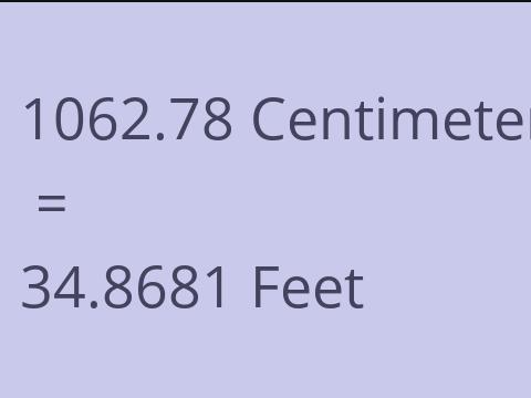 1062.78 CM TO FEET