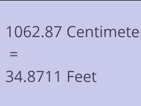 1062.87 CM TO FEET