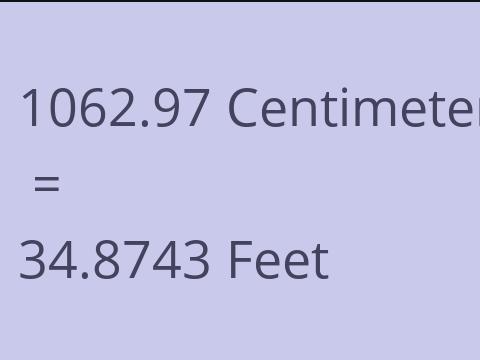 1062.97 CM TO FEET