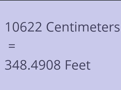 10622 CM TO FEET