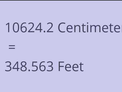 10624.2 CM TO FEET