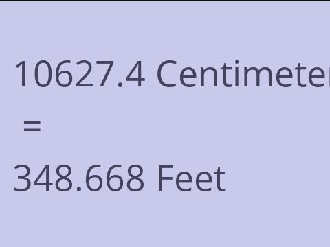 10627.4 CM TO FEET