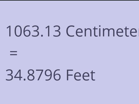 1063.13 CM TO FEET