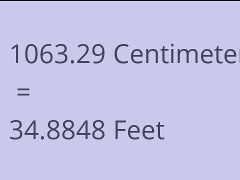 1063.29 CM TO FEET