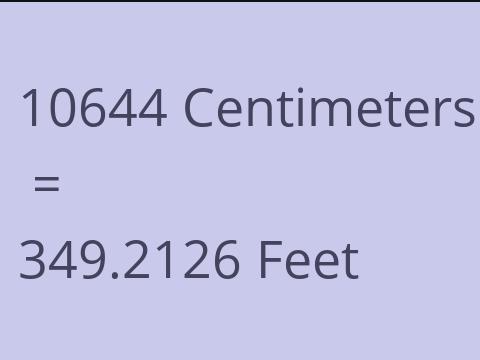 10644 CM TO FEET