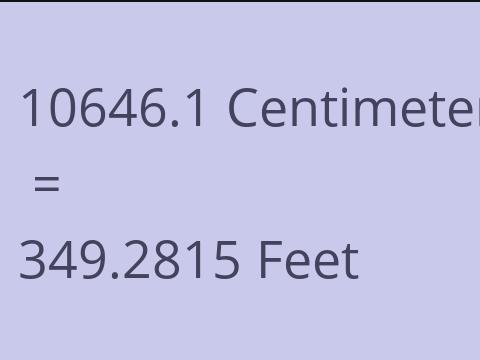 10646.1 CM TO FEET