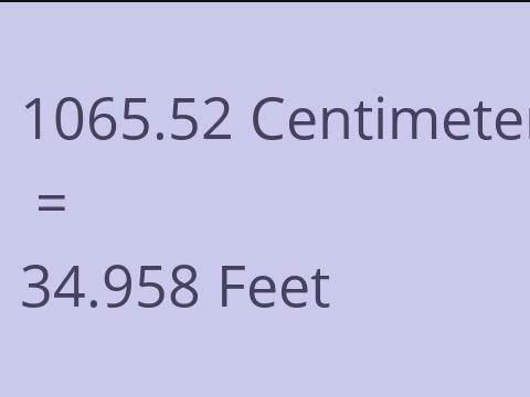 1065.52 CM TO FEET