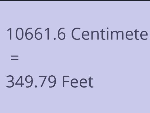 10661.6 CM TO FEET