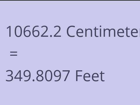 10662.2 CM TO FEET