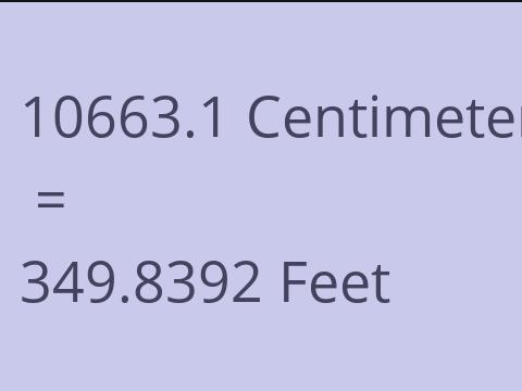 10663.1 CM TO FEET