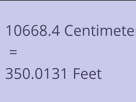 10668.4 CM TO FEET