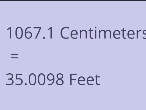 1067.1 CM TO FEET