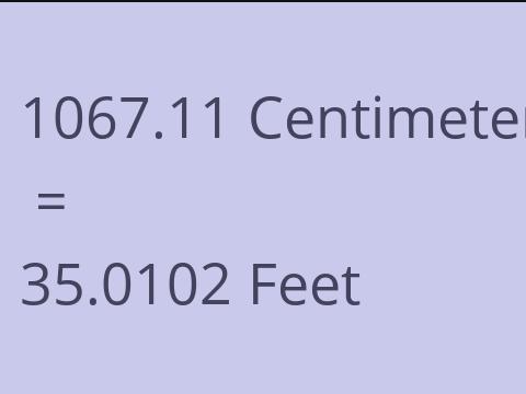 1067.11 CM TO FEET