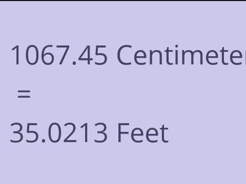 1067.45 CM TO FEET