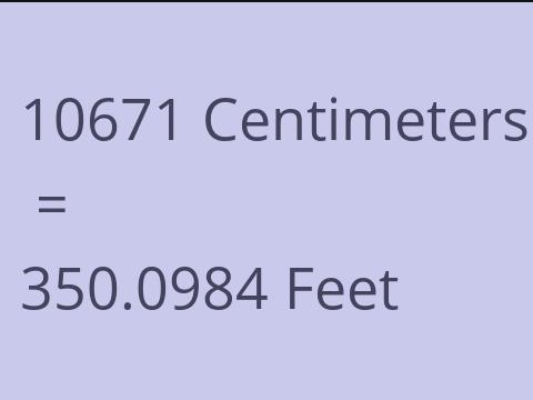 10671 CM TO FEET