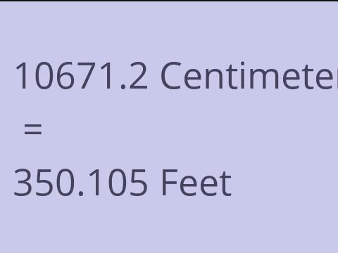 10671.2 CM TO FEET
