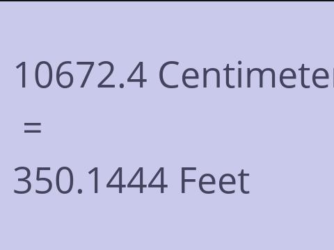 10672.4 CM TO FEET