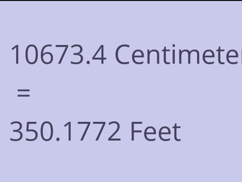 10673.4 CM TO FEET