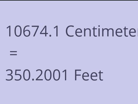 10674.1 CM TO FEET
