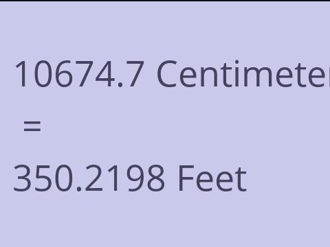 10674.7 CM TO FEET