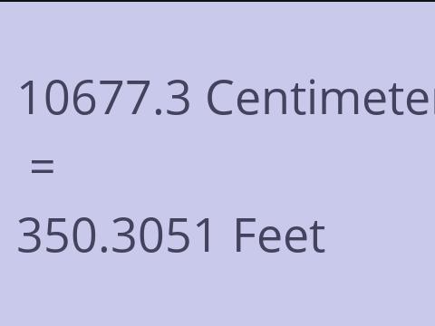 10677.3 CM TO FEET