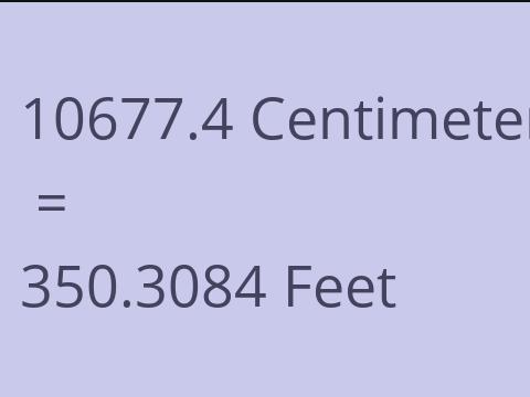 10677.4 CM TO FEET