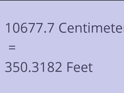 10677.7 CM TO FEET