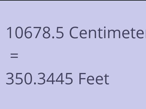 10678.5 CM TO FEET